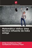 Matemática védica: Uma técnica influente da Índia antiga Matemática védica: Uma técnica influente da Índia antiga