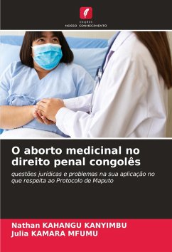 O aborto medicinal no direito penal congolês - KAHANGU KANYIMBU, Nathan;KAMARA MFUMU, Julia