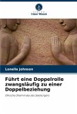 Führt eine Doppelrolle zwangsläufig zu einer Doppelbeziehung