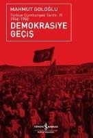 Demokrasiye Gecis 1946-1950 - Gologlu, Mahmut