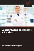 Zintegrowane zarz¿dzanie zdrowiem Zintegrowane zarz¿dzanie zdrowiem