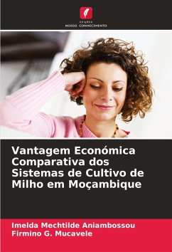 Cover Vantagem Económica Comparativa dos Sistemas de Cultivo de Milho em Moçambique