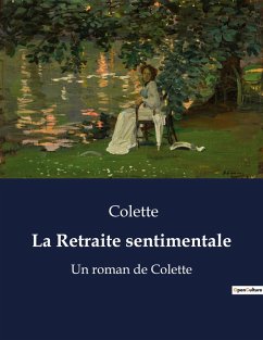 La Retraite sentimentale - Colette