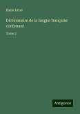 Dictionnaire de la langue française contenant Dictionnaire de la langue française contenant