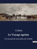 Le Voyage égoïste Le Voyage égoïste