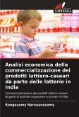 Analisi economica della commercializzazione dei prodotti lattiero-caseari da parte delle latterie in India