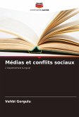 Médias et conflits sociaux Médias et conflits sociaux