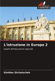 L'istruzione in Europa 2 L'istruzione in Europa 2