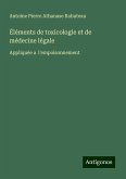 Éléments de toxicologie et de médecine légale Éléments de toxicologie et de médecine légale