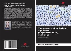 The process of inclusion: a journey, (de)construction, challenge - Machado Gayeski, Fabiane