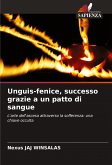Unguis-fenice, successo grazie a un patto di sangue
