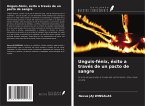 Unguis-fénix, éxito a través de un pacto de sangre
