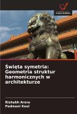 ¿wi¿ta symetria: Geometria struktur harmonicznych w architekturze ¿wi¿ta symetria: Geometria struktur harmonicznych w architekturze