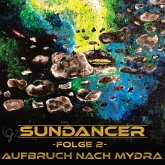 Sundancer - Folge 2: Aufbruch nach Mydra (MP3-Download)