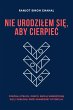 Nie Urodzilem Sie, Aby Cierpiec (eBook,... - Bild 1