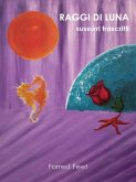 Raggi Di Luna - Sussurri Trascritti (eBook, ePUB)