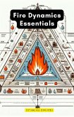 Fire Dynamics Essentials (eBook, ePUB) Fire Dynamics Essentials (eBook, ePUB)