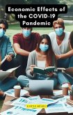 Economic Effects of the COVID-19 Pandemic (eBook, ePUB)