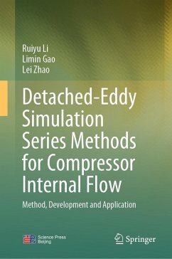 Detached-Eddy Simulation Series Methods for Compressor Internal Flow (eBook, PDF) - Li, Ruiyu; Gao, Limin; Zhao, Lei