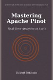 Mastering Apache Pinot (eBook, ePUB)