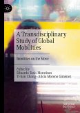 A Transdisciplinary Study of Global Mobilities (eBook, PDF)
