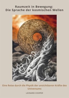 Cover Raumzeit in Bewegung: Die Sprache der kosmischen Wellen (eBook, ePUB)