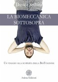 La Biomeccanica sottosopra (eBook, ePUB) La Biomeccanica sottosopra (eBook, ePUB)