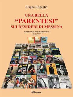 Una bella “parentesi” sui desideri di Messina (eBook, ePUB) - Briguglio, Filippo