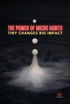 The Power of Micro Habits (eBook, ePUB) - Wood, Alex