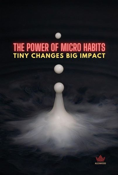 The Power of Micro Habits (eBook, ePUB)