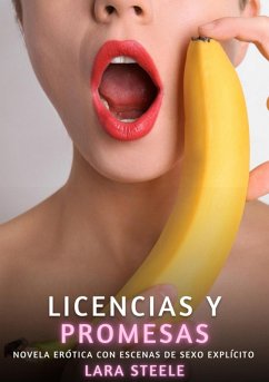 Licencias y Promesas (eBook, ePUB) - Steele, Lara
