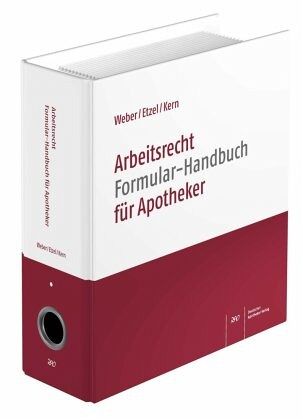 Arbeitsrecht Formular-Handbuch für Apotheker Arbeitsrecht Formular-Handbuch für Apotheker