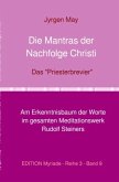 Die Mantras der Nachfolge Christi Die Mantras der Nachfolge Christi