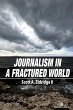 Journalism in a Fractured World - Bild 1