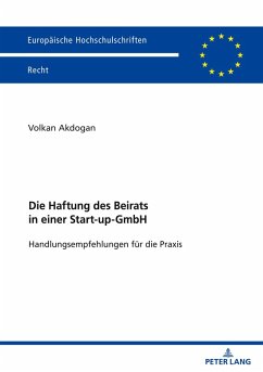 Cover Die Haftung des Beirats in einer Start-up-GmbH