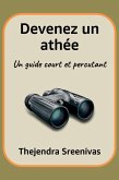 Devenez un athée - Un guide court et percutant (eBook, ePUB) Devenez un athée - Un guide court et percutant (eBook, ePUB)