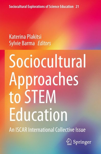 Sociocultural Approaches to STEM Education
