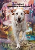 Das Malbuch-Labradore im Märchenland