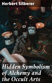 Hidden Symbolism of Alchemy and the Occult Arts (eBook, ePUB) Hidden Symbolism of Alchemy and the Occult Arts (eBook, ePUB)