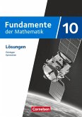 Fundamente der Mathematik 10. Schuljahr - Ausgabe Thüringen - Lösungen zum Schulbuch