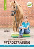 Sensomotorisches Pferdetraining (eBook, ePUB) Sensomotorisches Pferdetraining (eBook, ePUB)