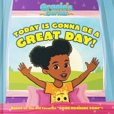 Gracie's Corner: Today Is Gonna Be a Great Day! (eBook, ePUB)