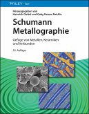 Schumann Metallographie (eBook, PDF) Schumann Metallographie (eBook, PDF)
