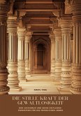 Die stille Kraft der Gewaltlosigkeit (eBook, ePUB)