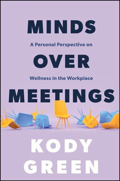 Minds Over Meetings (eBook, PDF) Minds Over Meetings (eBook, PDF)