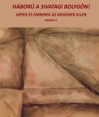 HÁBORÚ A SIVATAGI BOLYGÓN! (eBook, ePUB)