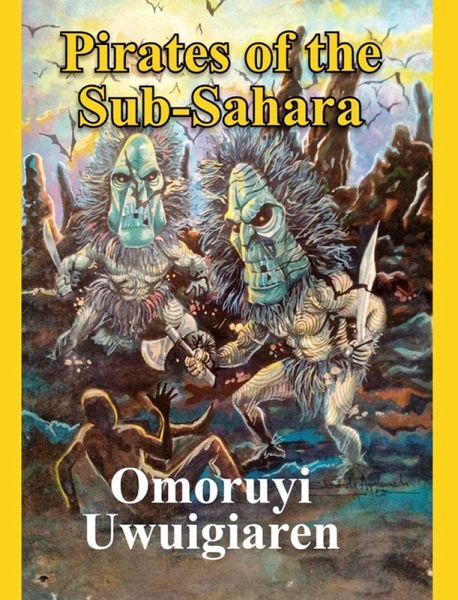 Pirates of the Sub Sahara (eBook, ePUB)