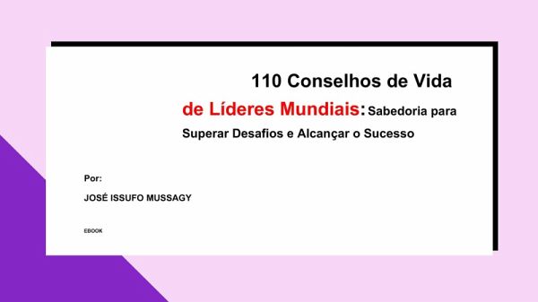 110 Conselhos de Vida de Líderes Mundiais: Sabedoria para Superar Desafios e Alcançar o Sucesso (eBook, ePUB)