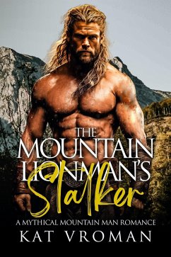 Cover The Mountain Lionman's Stalker (Mythical Mountain Men) (eBook, ePUB)