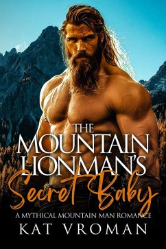 Cover The Mountain Lionman's Secret Baby (Mythical Mountain Men) (eBook, ePUB)